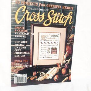 For the Love of Cross Stitch Magazine Nov 2000 Thanksgiving Tribute Christmas